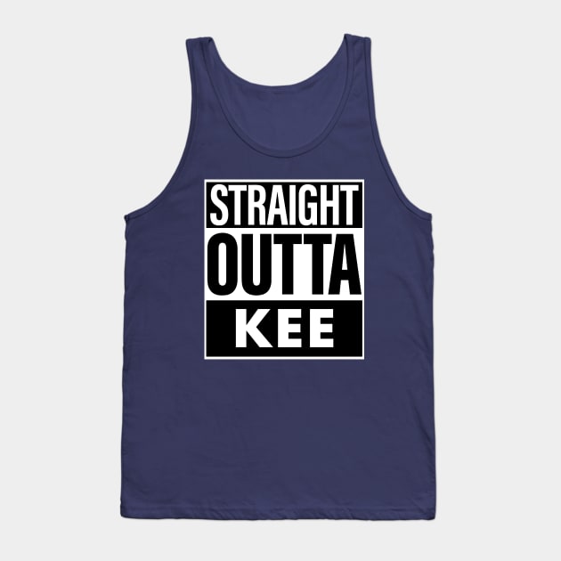 Kee Name Straight Outta Kee Tank Top by ThanhNga